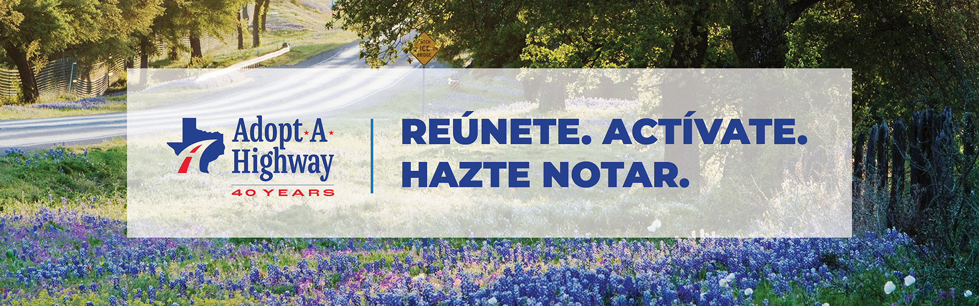 Adopt-a-Highway Reúnete. Actívate. Hazte notar.