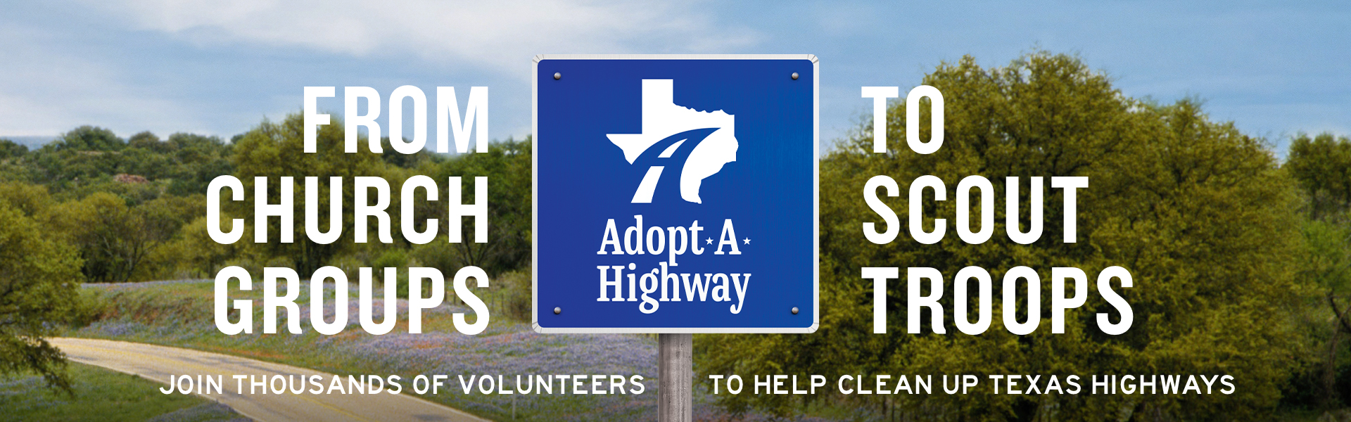 Adopt-a-Highway Get together. Get active. Get noticed.